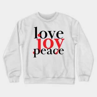 Love Joy Peace Crewneck Sweatshirt